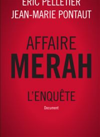 Affaire Merah - L'enquête. Publié le 28/06/12